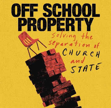Illustrated book cover: Off School Property, addressing church and state separation, features a chair atop stacked bricks.
